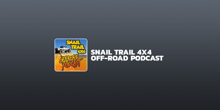 Snail Trail 4x4 Off-Road Podcast